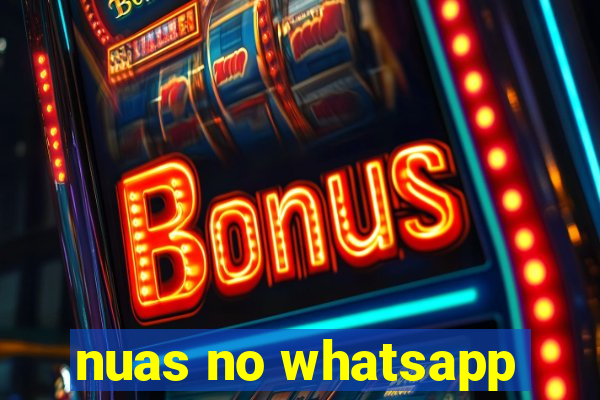 nuas no whatsapp